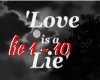 Love Is A Lie
