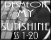 .I3. My SunShine Desmeon