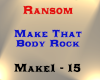 Ransom - Make That Body