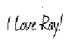 I love Ray