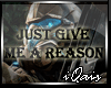 Just Give Me A Reason
