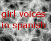 Girl voices in spanish