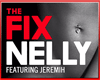 Nelly.The Fix