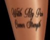 * Custom Strenght Tattoo