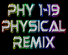 PHYSICAL remix