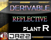 [JZ]deriv reflect plantr