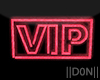 VIP NEON signs