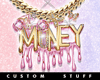 Money Pink Chain