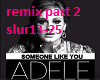 someone like u remix 2