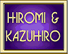 HIROMI & KAZUHIRO