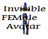 INVISIBLE FEMALE AVATAR