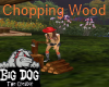 [BD] Chopping Wood