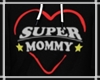 Super Mommy Hoodie HD