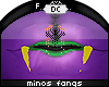 ~Dc) Minos Fangs