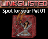 [LL]Spot for your pet 01