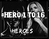 Heroes