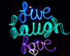 LiveLaughLove Neon Sign