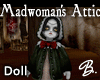 *B* Madwoman's Doll