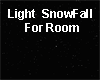 SNOWFALL FOR ROOM