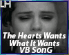 Hearts What It Wants |VB
