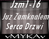 JUZ ZAMKNALEM SERCA DRZW