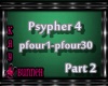 !M! Psypher Four Pt2