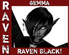Gemma RAVEN BLACK!