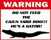 cajun yard dog sign