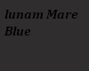 Lunam Mare Blue