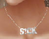 S!CK Necklace