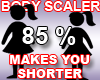 Short Scaler 85%