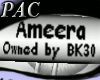 *PAC* Ameera OwnedBK30
