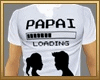 Camiseta Papai LOADING