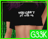 [G] Cant Sit With Us Tee