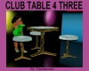 CLUB TABLE 4 THREE