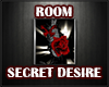 Secret desire