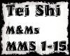 Tei Shi-M&Ms