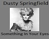 Dusty Springfield