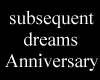 Subsequent Dreams 2 Year