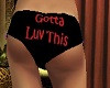 Gotta Luv this panties