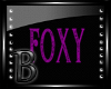 {A} ACTION - FOXY