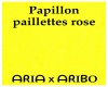 papillion rose paillette