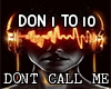 Don't Call Me