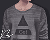 φ I Get What I Want II.