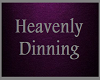 Heavenly Dinning