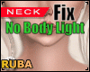 Neck Fix without light