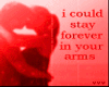 Forever in your arms