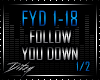 {D Follow U Down 1