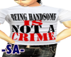 -SA-Handsome T-Shirt