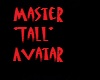 Master *TALL* Avatar (M)